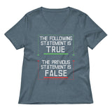 The Following Statement Is True Women's V-Neck Tee