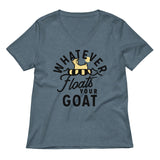 Whatever Floats Your Goat Women's V-Neck Tee