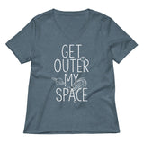 Get Outer My Space Women's V-Neck Tee
