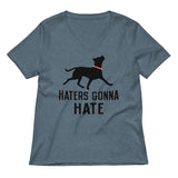 Haters Gonna Hate Pit Women's V-Neck Tee