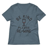 Be Kind, Please Re-Wine Women's V-Neck Tee