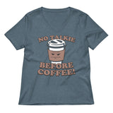 No Talkie Before Coffee! Women's V-Neck Tee
