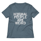 Normal People Are Weird Women's V-Neck Tee