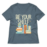 Be Your Shelf Women's V-Neck Tee