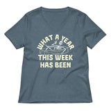 What A Year This Week Has Been Women's V-Neck Tee