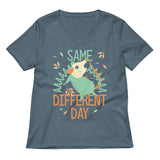 Same Aaaa Different Day Women's V-Neck Tee