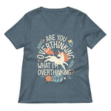 Are You Overthinking What I'm Overthinking? Women's V-Neck Tee