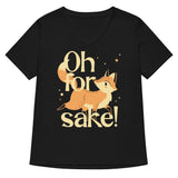 Oh For Fox Sake! Women's V-Neck Tee