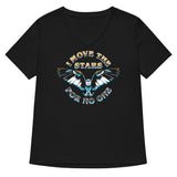 I Move The Stars For No One Women's V-Neck Tee