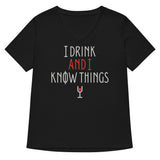 I Drink And I Know Things Women's V-Neck Tee