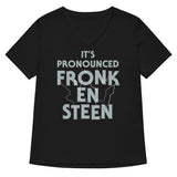 It's Pronounced Fronk-En-Steen Women's V-Neck Tee