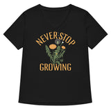 Never Stop Growing Women's V-Neck Tee