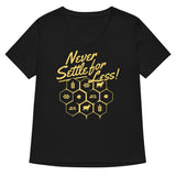 Never Settle For Less Women's V-Neck Tee