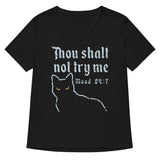 Thou Shalt Not Try Me Women's V-Neck Tee