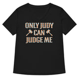 Only Judy Can Judge Me Women's V-Neck Tee