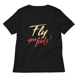 Fly You Fools! Women's V-Neck Tee
