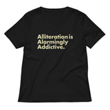 Alliteration Is Alarmingly Addictive Women's V-Neck Tee