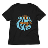 Good Times Come In Waves Women's V-Neck Tee