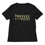 Heyyyyy Women's V-Neck Tee