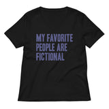 My Favorite People Are Fictional Women's V-Neck Tee