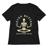 Never Better Thanks For Asking Women's V-Neck Tee