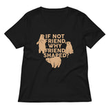 If Not Friend, Why Friend Shaped? Women's V-Neck Tee