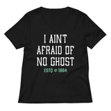 I Ain't Afraid Of No Ghost Women's V-Neck Tee