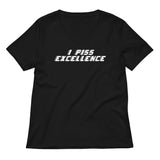 I Piss Excellence Women's V-Neck Tee