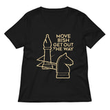 Move Bish Get Out The Way Women's V-Neck Tee