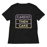 Cardio Then Cake Women's V-Neck Tee