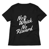 No Whisk No Reward Women's V-Neck Tee