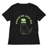 Pinch Me And Die Women's V-Neck Tee
