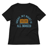 Sorry, My Night Is All Booked Women's V-Neck Tee
