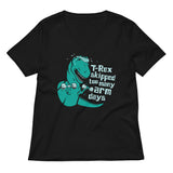T-Rex Skipped Too Many Arm Days Women's V-Neck Tee