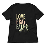 Love Pray Eat Women's V-Neck Tee