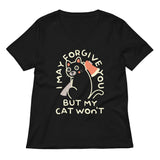 I May Forgive You But My Cat Won't Women's V-Neck Tee