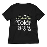Barely Tolerable Women's V-Neck Tee