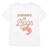 Shrimps Is Bugs Women's V-Neck Tee