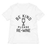 Be Kind, Please Re-Wine Women's V-Neck Tee