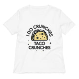 I Do Crunches Taco Crunches Women's V-Neck Tee