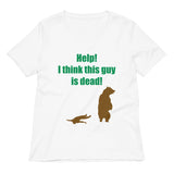 Help! I Think This Guy Is Dead! Women's V-Neck Tee