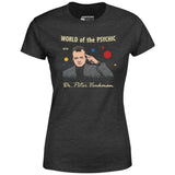 World of the Psychic with Dr. Peter Venkman - Women's T-Shirt
