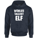 World's Tallest Elf - Unisex Hoodie