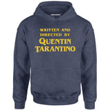 Written and Directed by Quentin Tarantino - Unisex Hoodie