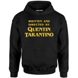 Written and Directed by Quentin Tarantino - Unisex Hoodie