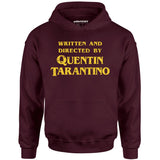 Written and Directed by Quentin Tarantino - Unisex Hoodie