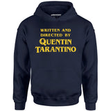 Written and Directed by Quentin Tarantino - Unisex Hoodie