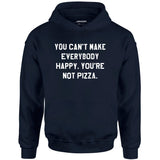 You Can't Make Everybody Happy - Unisex Hoodie