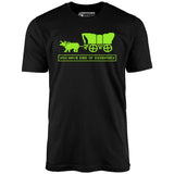 You Have Died of Dysentery - Unisex T-Shirt
