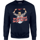 You Lose The Race You Lose Your Car - Unisex Sweatshirt